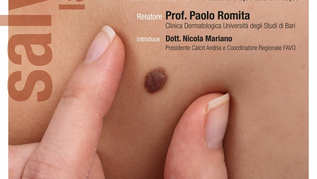 “Salviamoci la pelle”, doppio evento di prevenzione per il melanoma e tumori della pelle a cura del Calcit